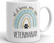 Not All Heroes Wear Capes Veterinarian Mug Gifts For Veterinarian Doctor Teacher From Patines Student Gifts For Anniversary Graduation Birthday Holiday Back To School Day