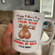 Personalized Happy Father's Day From The One Came From Your Sack Mug Thanks For Always Having My Back Mug Best Gifts From Son And Daughter To Dad In Father's Day 11 Oz - 15 Oz Mug