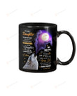 Personalized To My Daughter Mug Wolf And Moon Whenever You Feel Overwhelmed Special Gifts From Dad To Lovely Daughter Black Mug Coffee Mug