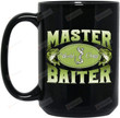 Master World Class Baiter, Fishing Mug, Funny Fathers Day Mug, Fathers Day, Bass Fish, Gifts Idea 15oz Ceramic Coffee Mug