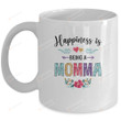 Happiness Is Being A Momma For The First Time Mothers Day Mug Gifts For Her, Mother's Day ,Birthday, Anniversary Ceramic Coffee  Mug 11-15 Oz