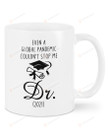 Even A Global Pandemic Couldn't Stop Me Graduation Mug Best Gifts For Doctor, Soon-to-be Doctor On Graduation Day 11 Oz - 15 Oz Mug