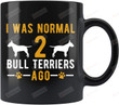 Bull Terrier Coffee Mug, Bull Terrier gifts, Bull Terrier Owner Mug, Dog Lover gifts, Dog Lover Mug, Dog Mug, Dog Owner gifts idea 11oz 15oz Ceramic Coffee Mug