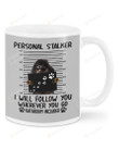 Pomeranian Personal Stalker White Mugs Ceramic Mug 11 Oz 15 Oz Coffee Mug, Great Gifts For Thanksgiving Birthday Christmas
