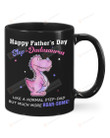 Cute Pink T-rex Mug Happy Father's Day Step-Dadasaurus Mug Best Gifts For Stepdad On Father's Day 11 Oz - 15 Oz Mug