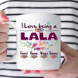 Personalized I Love Being A Lala Mug Gifts For Her, Mother's Day ,Birthday, Anniversary Customized Name Ceramic Coffee 11-15 Oz