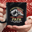 Personalized American Flag Mug My Favorite People Call Me Papa Mug Best Gifts To Dad, Grandpa On Father's Day 11 Oz - 15 Oz Mug