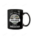Don't mess with Papasaurus Mug Gifts For Him, Father's Day ,Birthday, Thanksgiving Anniversary Ceramic Coffee 11-15 Oz