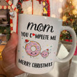 Donut Mug Mom You Complete Me Merry Christmas Funny Mug For Mom Ceramic Mug Great Customized Gifts For Birthday Christmas Thanksgiving Mother's Day Mug 11 Oz 15 Oz Coffee Mug