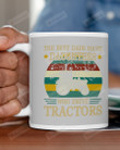 The Best Dads Have Daughters Drive Tractors Gift For Father Ceramic Mug Great Customized Gifts For Birthday Christmas Thanksgiving Father's Day 11 Oz 15 Oz Coffee Mug