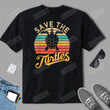 Save The Turtles Animal Rights Sea Turtle Retro Style Gift T-Shirt