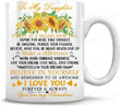 Personalized To My Daughter Sunflowers Mug Today Is A Brand New Day Mug Gifts For Birthday, Anniversary Customized Name Ceramic Changing Color Mug 11-15 Oz