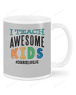 Counselor Life Hashtag, I Teach Awesome Kids Mugs Ceramic Mug 11 Oz 15 Oz Coffee Mug