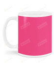 Teacher Come What You Do, Dandelion Pink  Mugs Ceramic Mug 11 Oz 15 Oz Coffee Mug
