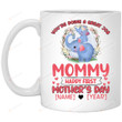 Personalized Elephant Mother Day Mug Happy First Mother Day 2021 Mommy You're Doing A Great Job Coffee Mug, Gifts For First Mom New Mom Ceramic Mug Great Customized Gifts ForMother's Day 11 Oz 15 Oz Coffee Mug