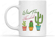 What The Fucculent Coffee Mug Gifts Ceramic Coffee Mug - printed art quotes 11 Oz Mug