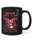 Never Walk Alone My Walks With Me Parents Walks With Me Mug Gifts For Birthday, Father's Day, Mother's Day, Anniversary Ceramic Coffee 11-15 Oz