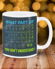 Synthesizer What Part Of You Don't Understand Ceramic Mug Great Customized Gifts For Birthday Christmas Thanksgiving Anniversary 11 Oz 15 Oz Coffee Mug