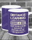 Distance Learning Is As Easy As Riding A Bike Mugs Ceramic Mug 11 Oz 15 Oz Coffee Mug