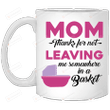 Thanks For Not Leaving Me Somewhere In A Basket Mom Mug Gifts For Her, Mother's Day ,Birthday, Anniversary Ceramic Coffee  Mug 11-15 Oz