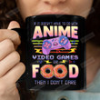 It Doesn't Have To Do With Anime Video Games Of Food Coffee Mug For Game Lover Friends Parent Coworker Family Gifts Gamer Mug Gamer Gifts Special Gifts For Birthday Christmas