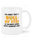 Roll My Eyes Mug, Happy Valentine's Day Gifts For Couple Lover ,Birthday, Thanksgiving Anniversary Ceramic Coffee 11-15 Oz