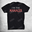 Awesome Karen Halloween Costume Im The Manager Matching T-Shirt