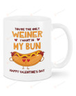 You're The Only Weiner I Want In My Bun Mug, Happy Valentine's Day Gifts For Couple Lover ,Birthday, Thanksgiving Anniversary Ceramic Coffee 11-15 Oz