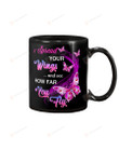 Butterfly Spread Your Wings and See How Far You Fly Mug Gifts For Birthday, Anniversary Ceramic Changing Color Mug 11-15 Oz