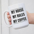 My House My Rules My Coffee Mugs, Funny Mom Life, Mom Rules Mugs, Mother's Day Coffee Mugs, Birthday Thanksgiving Holiday Mothers Day Gifts For Mom Mother