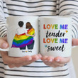 Personalized Custom Name Lesbian LGBT Couple Coffee Mug Love Me Tender Love Me Sweet Mug Lgbt Pride Mug LGBT Coffee Mug Lgbt Mug Gifts For Lgbt Coffee Mug 11oz 15oz