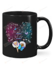 Butterfly Dandelion It's Not What We Have But Who We Have Mug Gifts For Birthday, Anniversary Ceramic Changing Color Mug 11-15 Oz