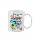 Personalized To My Daughter Mug Sunflower And Butterfly Never Forget How Much I Love You Life Is Filled With Hard Times And Good Times Coffee Mug