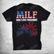 Man I Love Firework Tshirts American Tees Patriotic Crackers T-Shirt