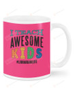 Librarian Life Hashtag, Pink I Teach Awesome Kids Mugs Ceramic Mug 11 Oz 15 Oz Coffee Mug