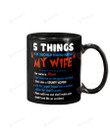 Personalized 5 Things U Should Know About My Wife Mug For Couple Lover , Husband, Boyfriend, Birthday, Thanksgiving Anniversary Customized Name Ceramic Coffee 11-15 Oz