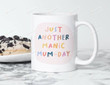 Funny Gifts to My Mom Mug Just Another Manic Mum Day Mug Coffee Mug Gifts to Mom Best Mother's Day Gifts for Mom from Son Daughter Funny Mom Mug Birthday Gifts