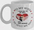 Personalized To My Wife Coffee Mug, I Asked God For An Angel God Sent Me You Ceramic Mug