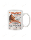 Personalized To My Daughter Mug Lion Never Forget That I Love You I Hope You Believe In Yourself Good Quote Best Gifts From Dad Ceramic Mug Coffee Mug