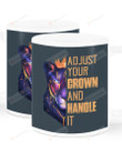 Adjust Your Crown And Handle It Dad To Daughter Ceramic Mug Great Customized Gifts For Birthday Christmas Thanksgiving 11 Oz 15 Oz Coffee Mug