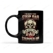 I Am Not The Step Dad I Am Just The Dad That Stepped Up Mug Gifts For Him, Father's Day ,Birthday, Anniversary Ceramic Coffee Mug 11-15 Oz