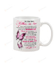 Personalized To The Best Mother-in-law Mug Butterfly When I Fell In Love With Your Son I Was Falling In Love With The Boy You Raised Into An Incredible Man Coffee Mug