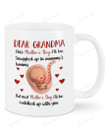 Personalized Dear Grandma Mug I'm Snuggled Warm and Safe In Your Tummy Mug Gifts For Mom, Her, Mother's Day ,Birthday, Anniversary Customized Name Ceramic Changing Color Mug 11-15 Oz