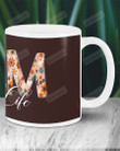 Mom Life, Flowery M Letter To Mom Mugs Ceramic Mug 11 Oz 15 Oz Coffee Mug