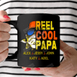 Personalized Reel Cool Papa , Fishing Dad Black Mugs Ceramic Mug 11 Oz 15 Oz Coffee Mug