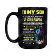 Personalized To My Son My Little Boy Yesterday My Friend Today My Son Forever Mug Gifts For Birthday, Anniversary Customized Name Ceramic Coffee Mug 11-15 Oz