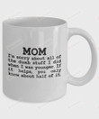 Funny For Mom Mugs From Daughter Son, I'm Sorry About All Of The Dumb Stuff Coffee Mugs, Mother's Day Women's Day Mugs, Birthday Gifts For Mom Mother Mommy