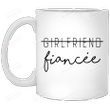 Girlfriend Fiancee Mug Best Gifts For Girlfriend, Soon-to-be Wife From Boyfriend, Husband On Valentine's Day Anniversary 11 Oz - 15 Oz Mug