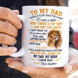 Personalized Lion To My Dad From Daughter Mug I Know It's Not Easy For A Man To Raise A Child Mug Gifts For Him, Father's Day ,Birthday, Anniversary Customized Ceramic Coffee Mug 11-15 Oz