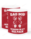 Dad Bod Working On My Six Pack Gift For Dad Ceramic Mug Great Customized Gifts For Birthday Christmas Thanksgiving 11 Oz 15 Oz Coffee Mug